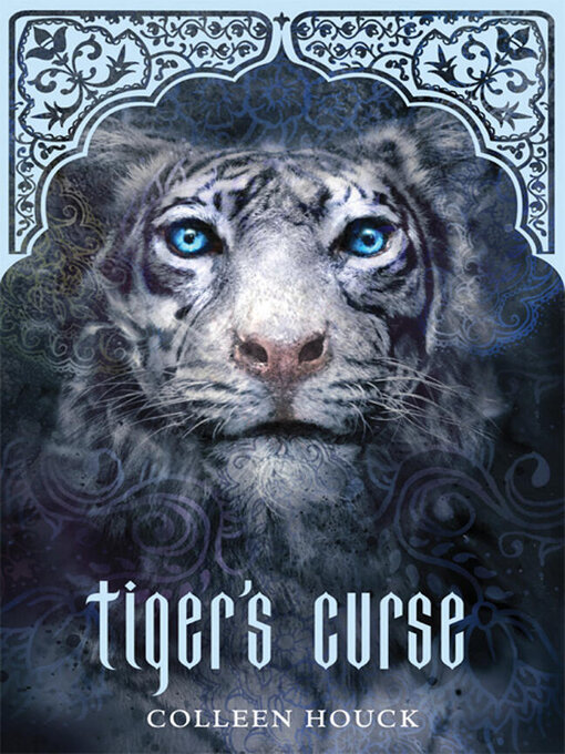 Colleen Houck创作的Tiger's Curse (Book 1 in the Tiger's Curse Series)作品的详细信息 - 可供借阅